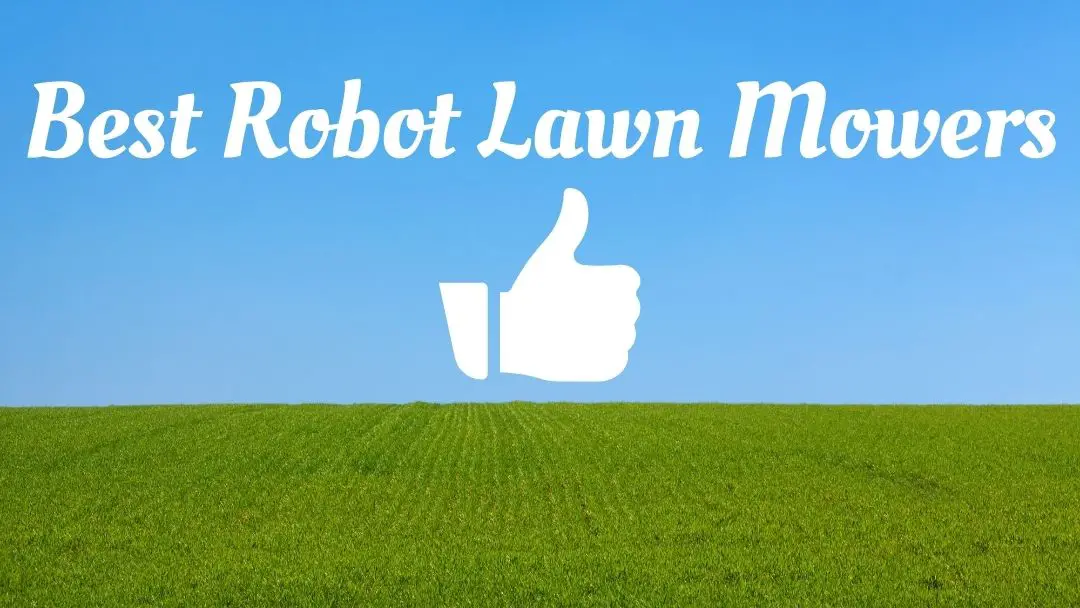 best robotic lawn mowers