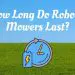 How Long Do Robotic Mowers Last